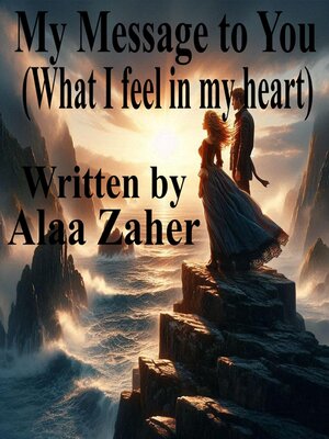 cover image of My Message to You--What I feel in my heart